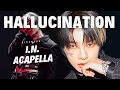 I N HALLUCINATION Clean Acapella 