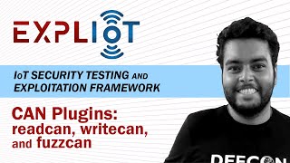 CAN Plugins: readcan, writecan, and fuzzcan | EXPLIoT: IoT Security Testing & Exploitation Framework
