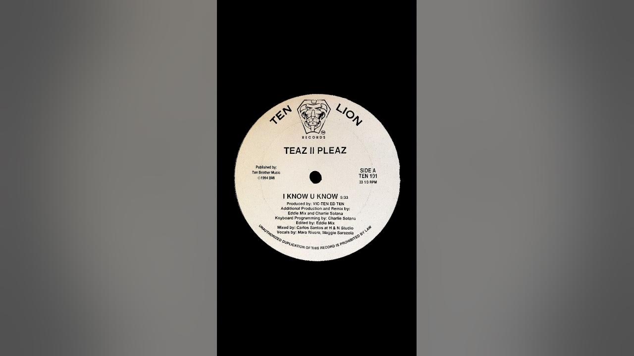 Teaz II Pleaz I Know U Know YouTube teaz-ii-pleaz-i-know-u-know-youtube