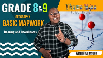 Gr 8&9 Geography | Basic Mapwork | Lesson 4/5 | Map Skills | Bearing and Coordinates