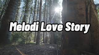 DJ MELODI LOVE STORY SLOW RANGGA FVNKY