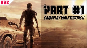 Mad Max Gameplay Walkthrough PART 1 [HD]