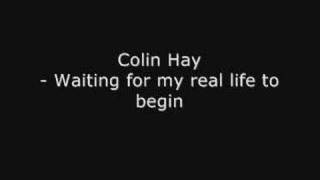 Waiting for my real life to begin - Colin Hay chords