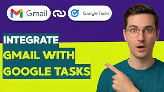 How to Integrate Gmail with Google Tasks [2026 Full Guide]