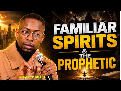 🔥 How Familiar Spirits Target Prophetic People | Discernment#mizmzwakhetancredi #prophetic