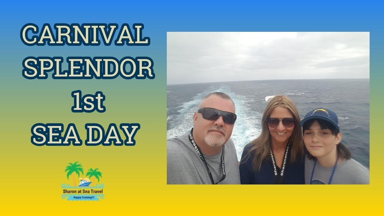 CARNIVAL SPLENDOR ~ 1ST SEA DAY