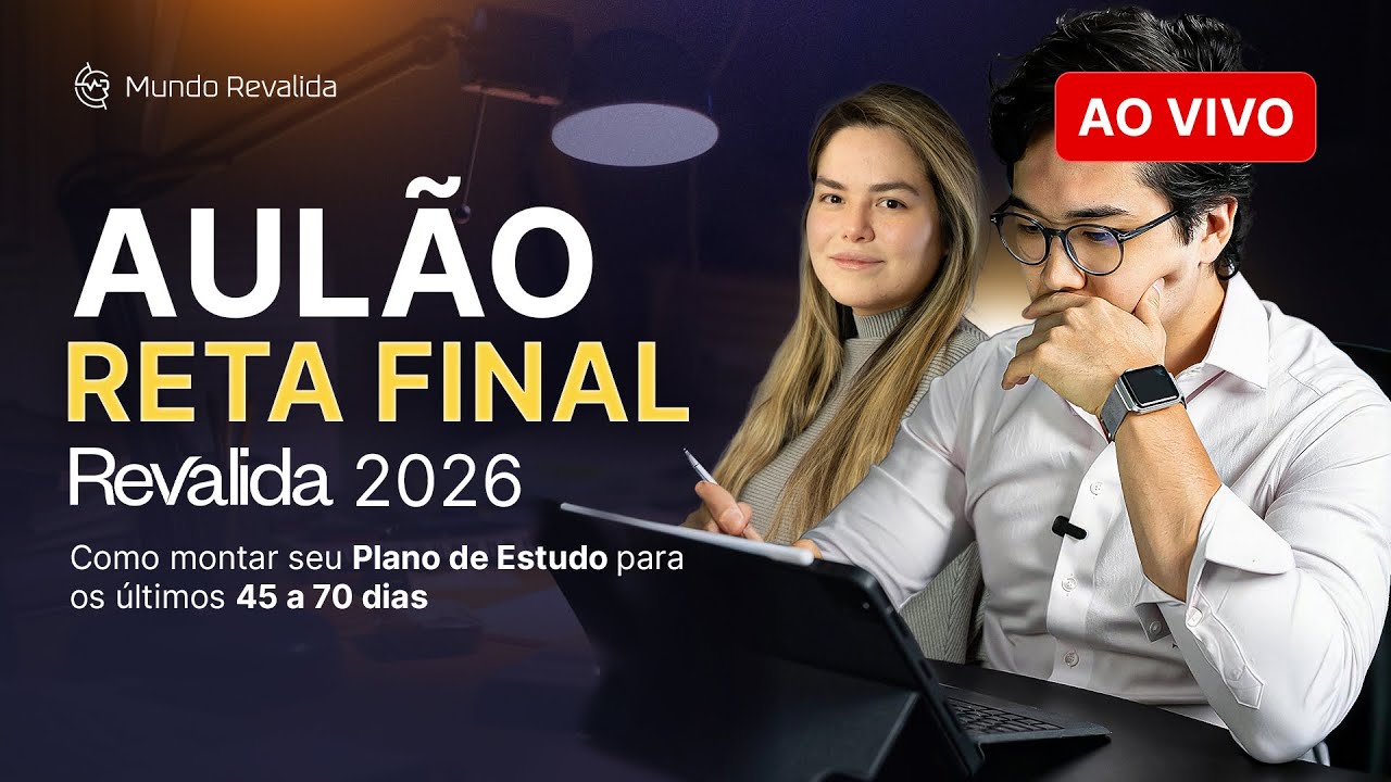 Aulão Reta Final Revalida 2026 | Como montar seu Plano de Estudo para os últimos 45 a 70 dias