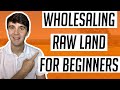 How to Find & Wholesale Land