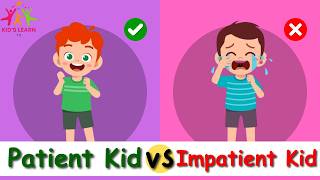 Patient Kid VS Impatient Kid⚡Patience Lessons For Kids | Good Habits Vs Bad Habits / Kids learn TV
