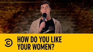 How Do you Like Your Women? | Comedy Central Live At The Savanna Comedy Bar | Comedy Central Africa