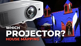 Which Projector? 4/10 House Projection Mapping for Beginners