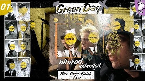 Green Day - Nice Guys Finish Last (Wide Mix) | [AUDIO] | nimrod. "Extended"