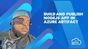 Build and Publish NodeJS App to Azure Artifact