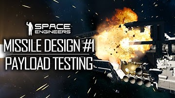 Space Engineers - Payload Testing & Breach Missile Design Step 1