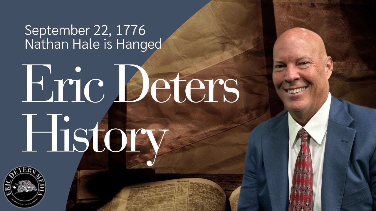Eric Deters History | Nathan Hale Hanged On This Day in 1776