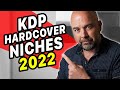 KDP Hardcover Niche Ideas 2022 - Low Content Books