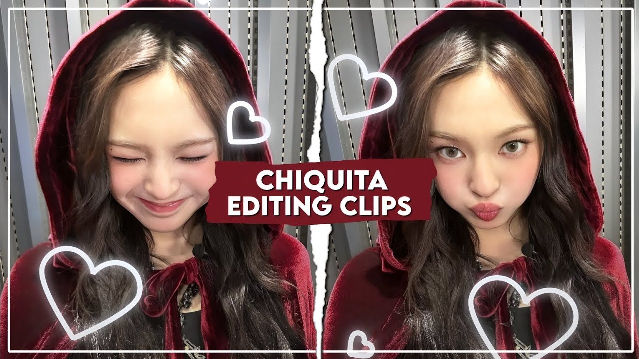 chiquita editing clips