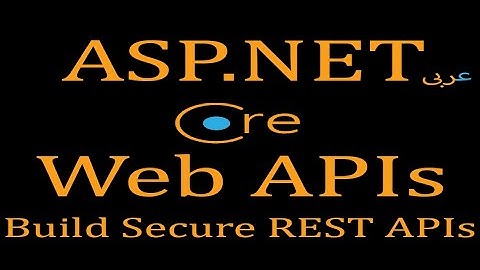 01-ASP.NET Core API - Introduction to Web API (Arabic)