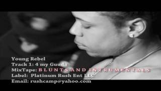 Young Rebel - 4 my Gudda - seattle's best Rapper