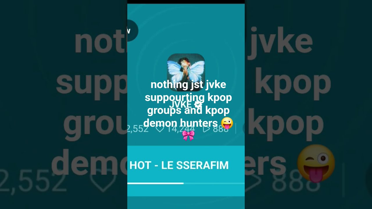 #txt #lesserafim #jvke #kpopdemonhunters