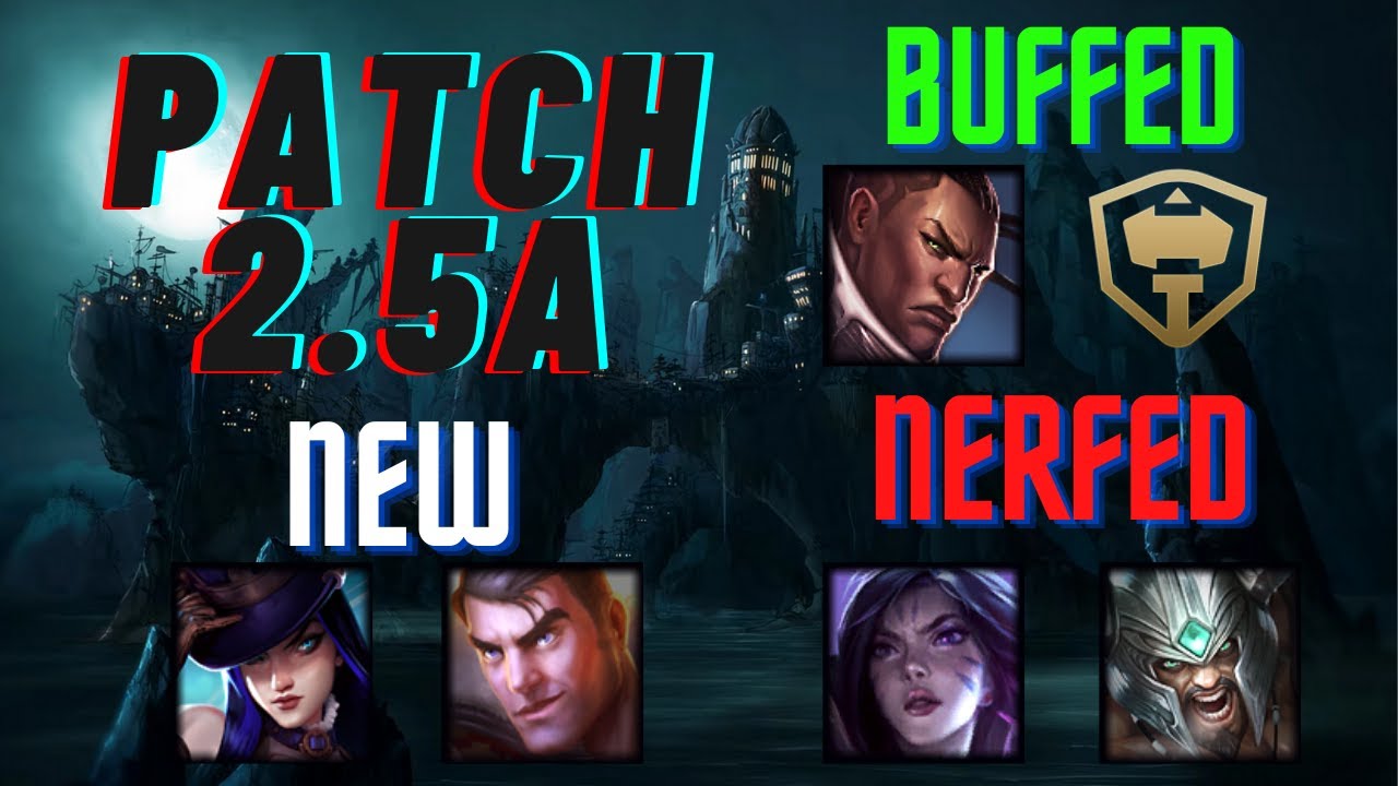 Patch 2.5a Review | Wild Rift