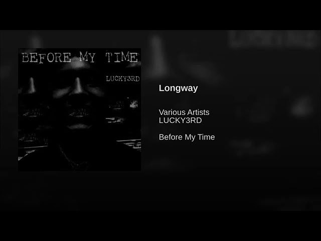 LONGWAY ( LUCKY 3RD )