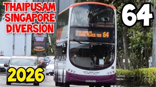 Thaipusam Bus Diversion Singapore 2026 For Service 64  Volvo B9tl Weg2 sbs3964asbst