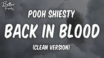 Pooh Shiesty - Back In Blood (feat. Lil Durk) (Clean) (Lyrics) 🔥 (Back In Blood Clean)