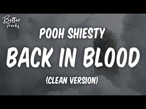 Pooh Shiesty – Back In Blood (feat. Lil Durk) (Clean) (Lyrics) 🔥 (Back In Blood Clean)