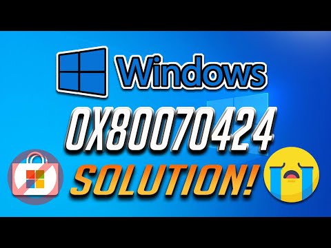 How to Fix 0x80070424 Windows Update / Microsoft Store Error 0x80070424 on Windows 10|8