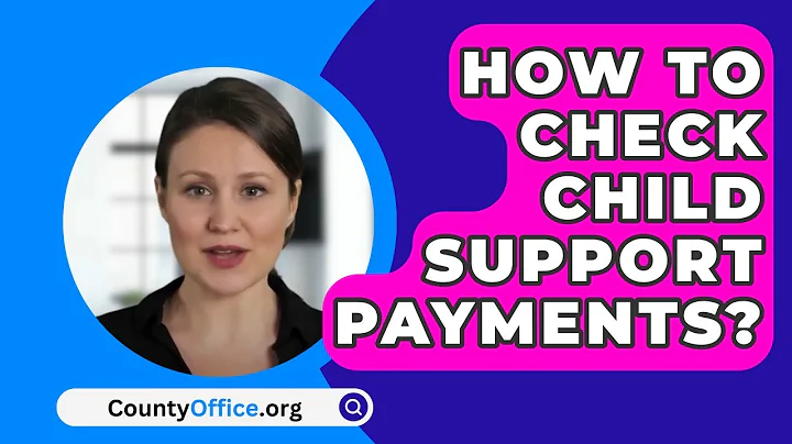 How To Check Child Support Payments? - CountyOffice.org