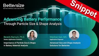 Snippet - Advancing Battery Performance Through Particle Size and Shape Analysis