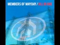 Members of mayday  rave the lost anthem