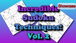 Incredible Sudoku Techniques! Vol. 2