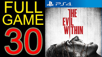 The Evil Within Walkthrough Part 30 PS4 Gameplay lets play playthrough let
