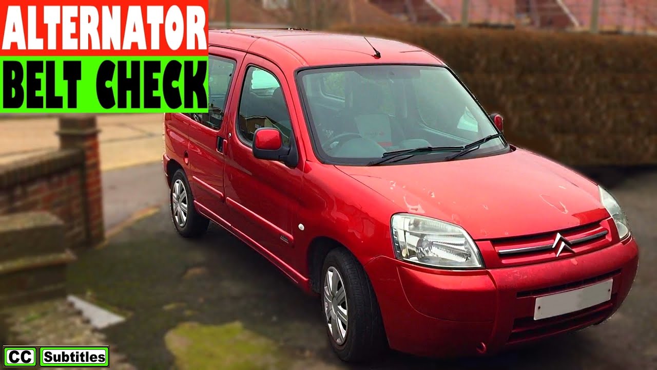 Citroen Berlingo Alternator Belt check YouTube