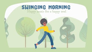 Happy music for a happy soul ☀️Swinging Morning ☀️Baby Songs screenshot 1