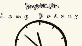 BoyWithUke•• – Long Drives | Lirik Terjemahan Indonesia