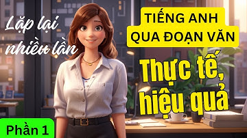 Học Tiếng Anh qua đoạn văn | Chủ đề Daily Routine | Phần 1