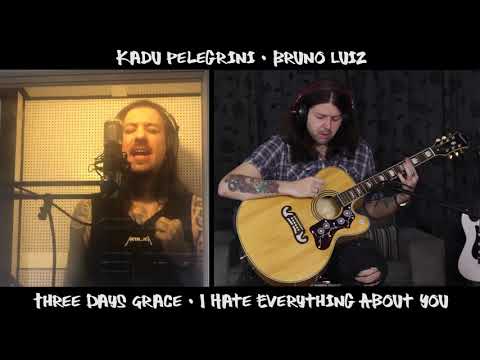 I Hate Everything About You - Three Days Grace Cover (by Kadu Pelegrini e Bruno Luiz)