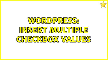 Wordpress: Insert multiple checkbox values