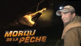 Cyril fait face à un gros alligator en pleine nuit! - Mordu de la pêche avec Cyril Chauquet