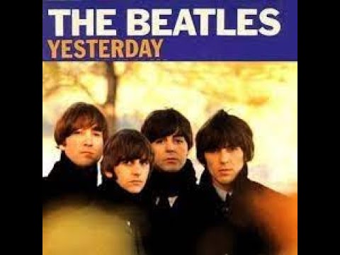 The Beatles YESTERDAY - 作詞:John Lennon, Paul Mc Cartney