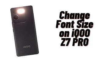 How to Change Font Size on iQOO Z7 Pro