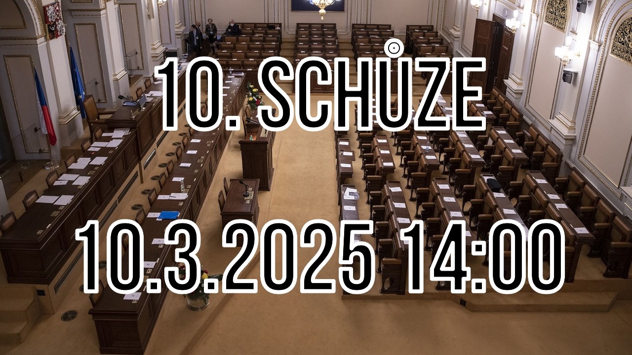 🔴 Živě: Přenos ze Sněmovny – 10. schůze (10.3.2026 14:00) – Poslanecká sněmovna živě