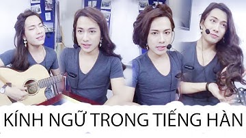 KÍNH NGỮ TRONG TIẾNG HÀN - MẸ HÚ