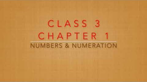 Class 3 Maths Chapter 1 Number and Numeration CBSE | Missing Numbers | Number Names