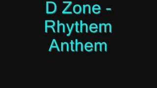 D Zone - Rhythem Anthem