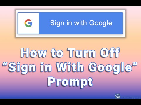 How to Turn Off “Sign in With Google” Prompt