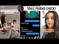 Toxic Friend Check | Tiktok Compilation 2020